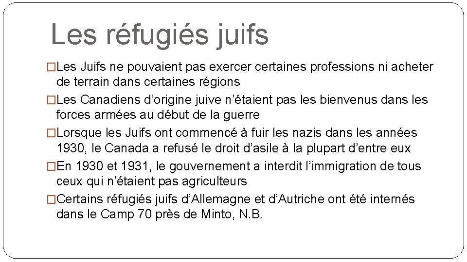 Les réfugiés juifs �Les Juifs ne pouvaient pas exercer certaines professions ni acheter de