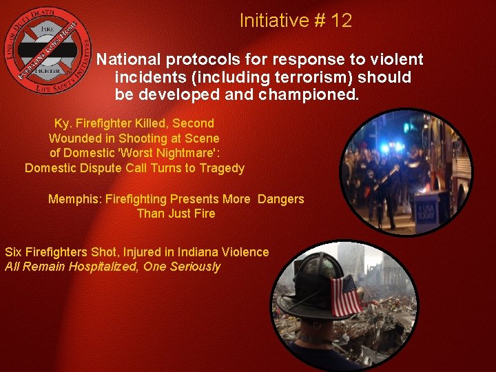 Initiative # 12 National protocols for response to violent incidents (including terrorism) should be