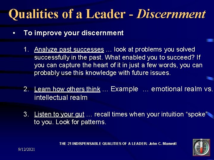 Qualities of a Leader - Discernment • To improve your discernment 1. Analyze past