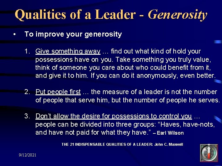 Qualities of a Leader - Generosity • To improve your generosity 1. Give something