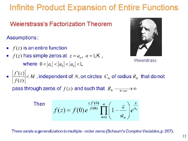 Infinite Product Expansion of Entire Functions Weierstrass’s Factorization Theorem Weierstrass Then 13 