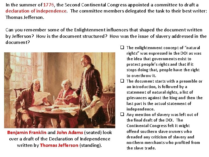 In the summer of 1776, the Second Continental Congress appointed a committee to draft