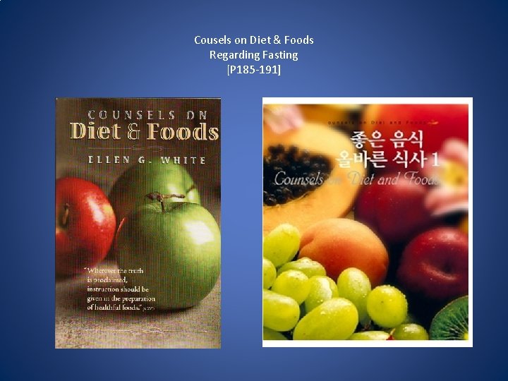 Cousels on Diet & Foods Regarding Fasting [P 185‐ 191] 