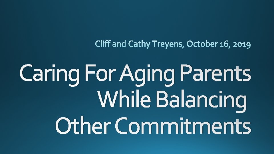 Caring For Aging Parents While Balancing Other Commitments 