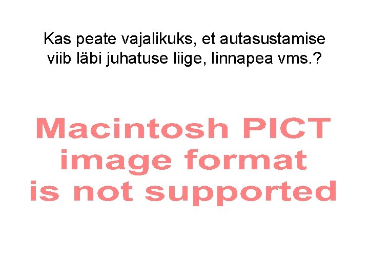 Kas peate vajalikuks, et autasustamise viib läbi juhatuse liige, linnapea vms. ? 