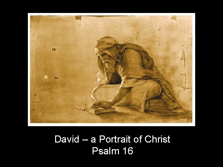 Cover Picture David – a Portrait of Christ Psalm 16 