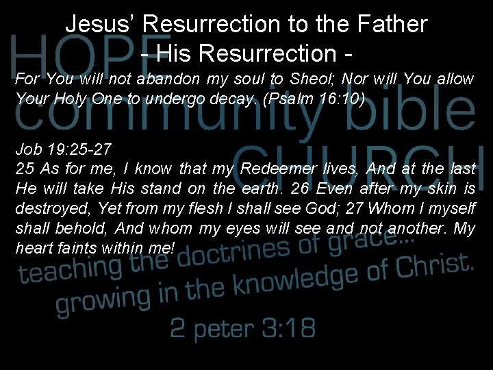 Jesus’ Resurrection to the Father - His Resurrection For You will not abandon my
