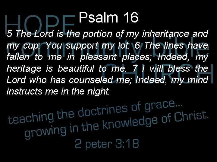 Psalm 16 5 The Lord is the portion of my inheritance and my cup;