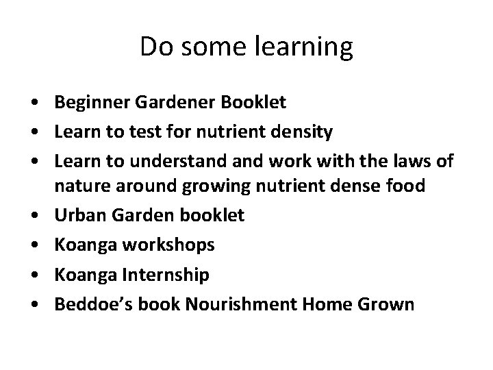Do some learning • Beginner Gardener Booklet • Learn to test for nutrient density