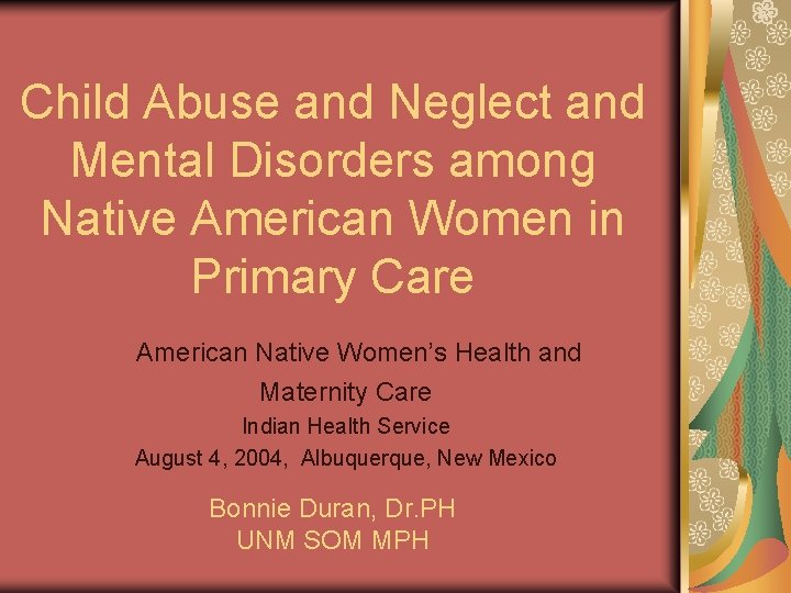 Child Abuse and Neglect and Mental Disorders among Native American Women in Primary Care