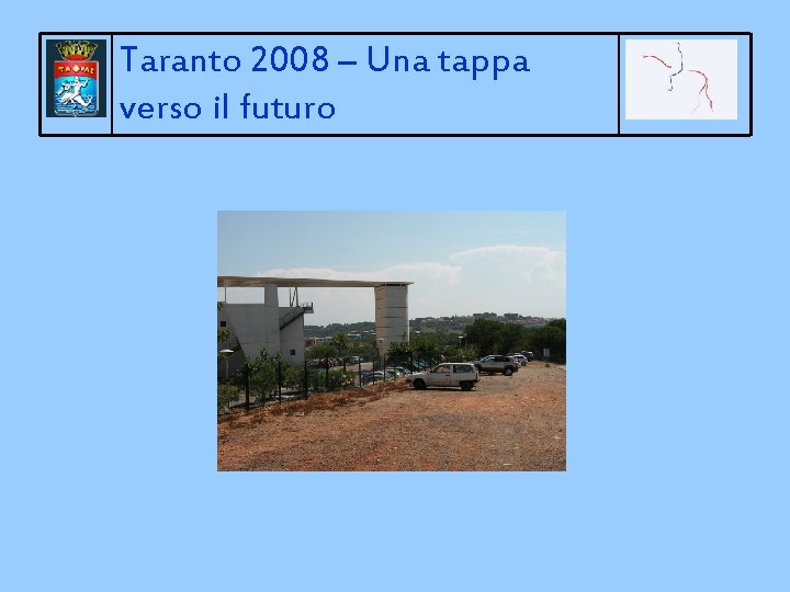 Taranto 2008 – Una tappa verso il futuro 