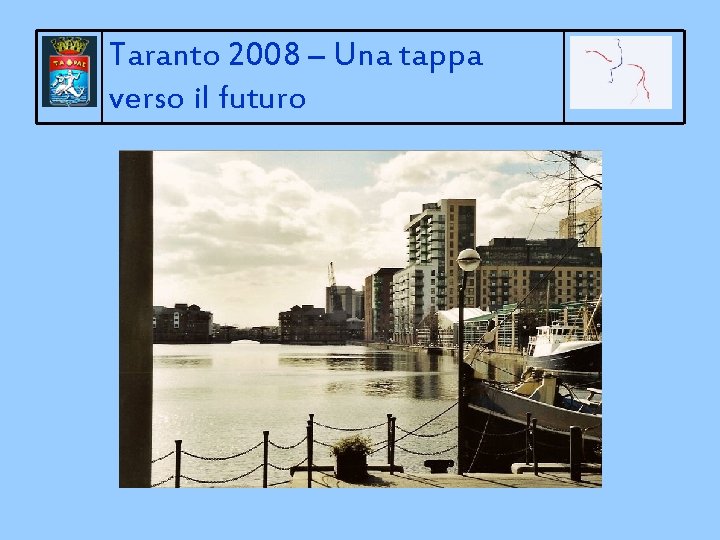 Taranto 2008 – Una tappa verso il futuro 