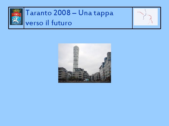 Taranto 2008 – Una tappa verso il futuro 