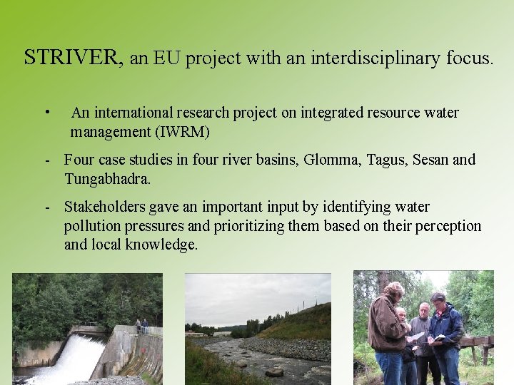 STRIVER, an EU project with an interdisciplinary focus. • An international research project on