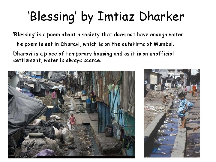 ‘Blessing’ by Imtiaz Dharker ‘Blessing’ is a poem about a society that does not