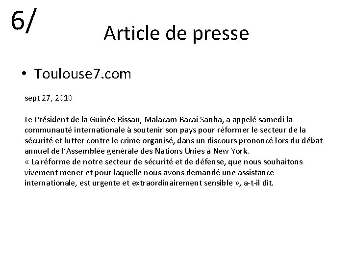 6/ Article de presse • Toulouse 7. com sept 27, 2010 Le Président de
