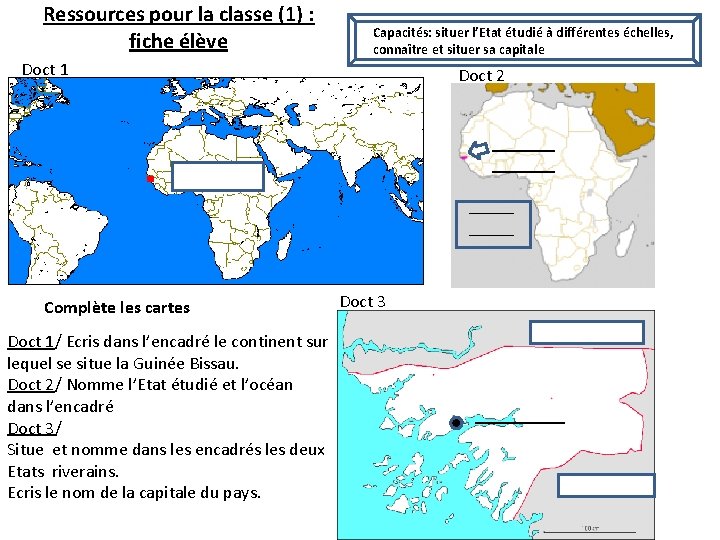 Ressources pour la classe (1) : fiche élève Capacités: situer l’Etat étudié à différentes