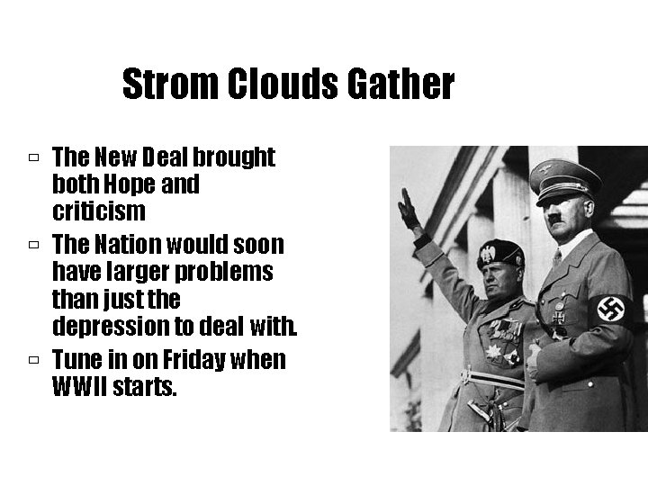 Strom Clouds Gather The New Deal brought both Hope and criticism The Nation would