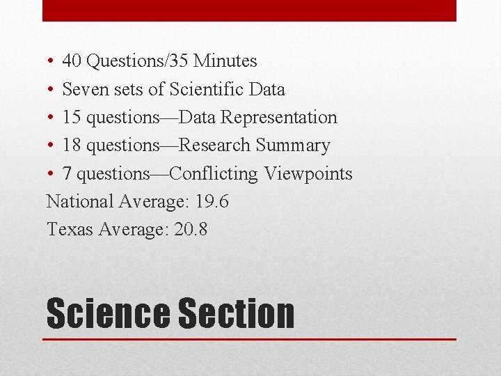  • 40 Questions/35 Minutes • Seven sets of Scientific Data • 15 questions—Data