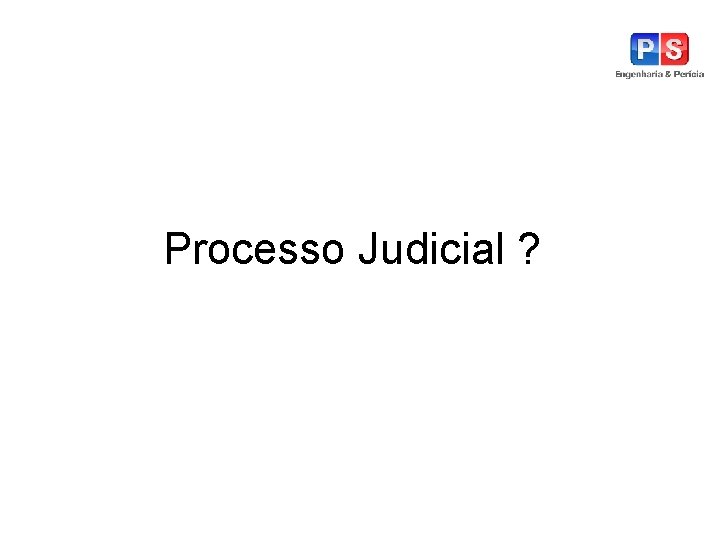 Processo Judicial ? 