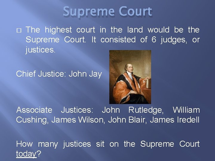 Supreme Court � The highest court in the land would be the Supreme Court.