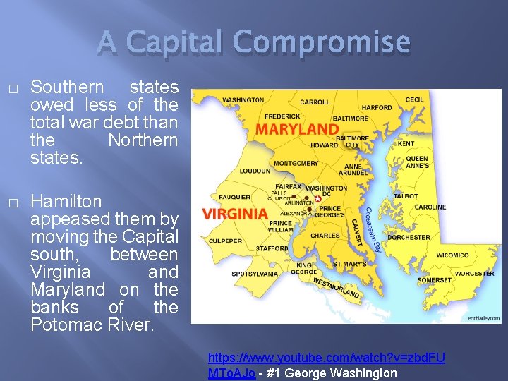 A Capital Compromise � Southern states owed less of the total war debt than