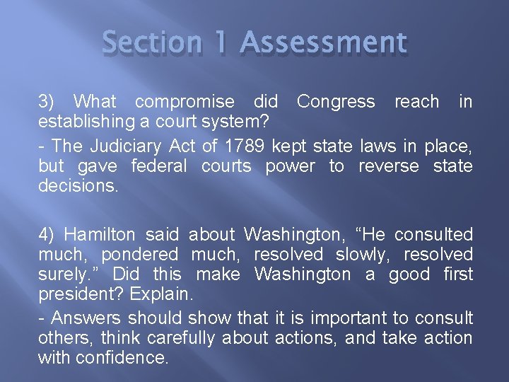 Section 1 Assessment 3) What compromise did Congress reach in establishing a court system?