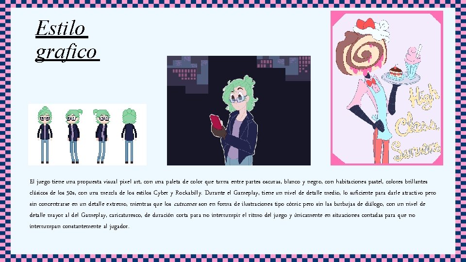 Estilo grafico El juego tiene una propuesta visual pixel art, con una paleta de Estilo grafico El juego tiene una propuesta visual pixel art, con una paleta de