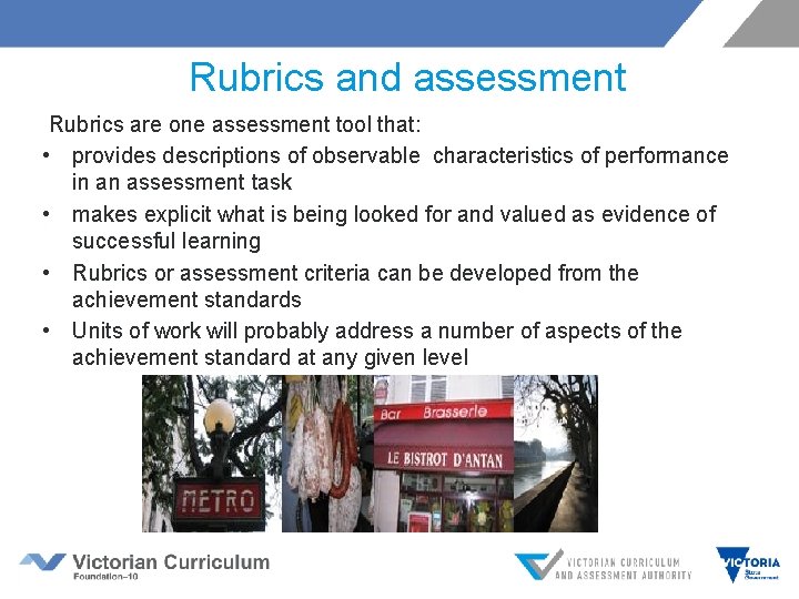 Rubrics and assessment Rubrics are one assessment tool that: • provides descriptions of observable