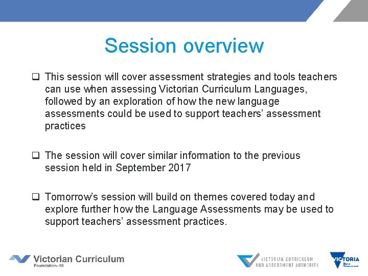 Session overview q This session will cover assessment strategies and tools teachers can use