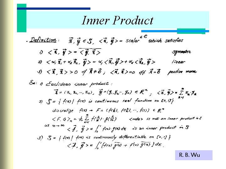 Inner Product R. B. Wu 