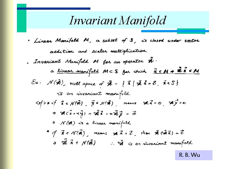 Invariant Manifold R. B. Wu 