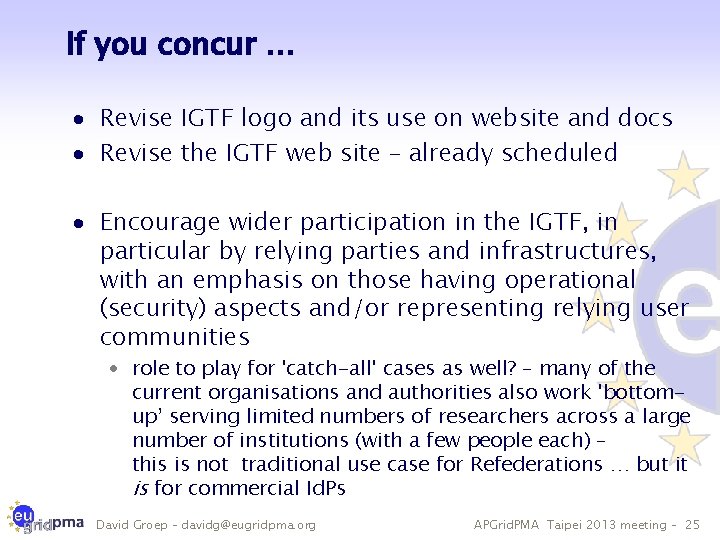 If you concur … · Revise IGTF logo and its use on website and