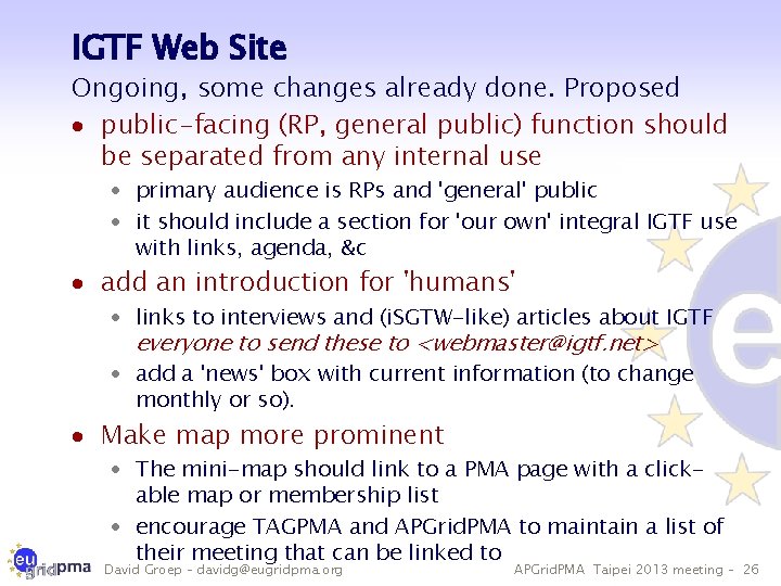IGTF Web Site Ongoing, some changes already done. Proposed · public-facing (RP, general public)