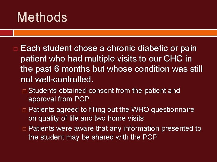 Methods Each student chose a chronic diabetic or pain patient who had multiple visits