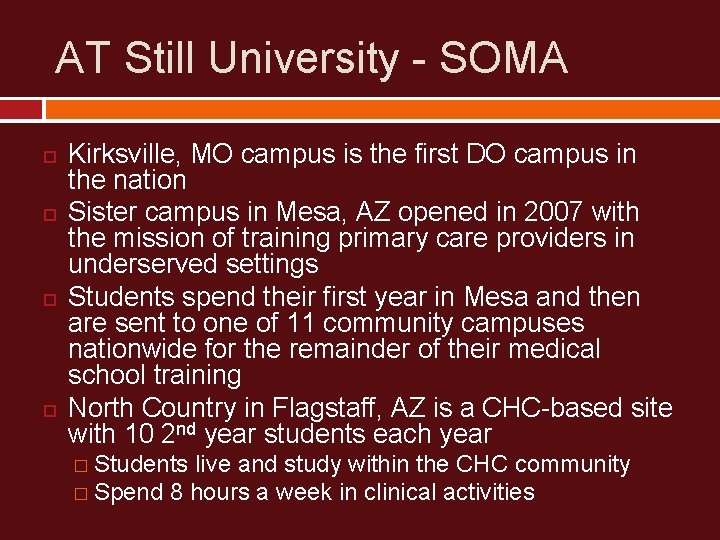 AT Still University - SOMA Kirksville, MO campus is the first DO campus in