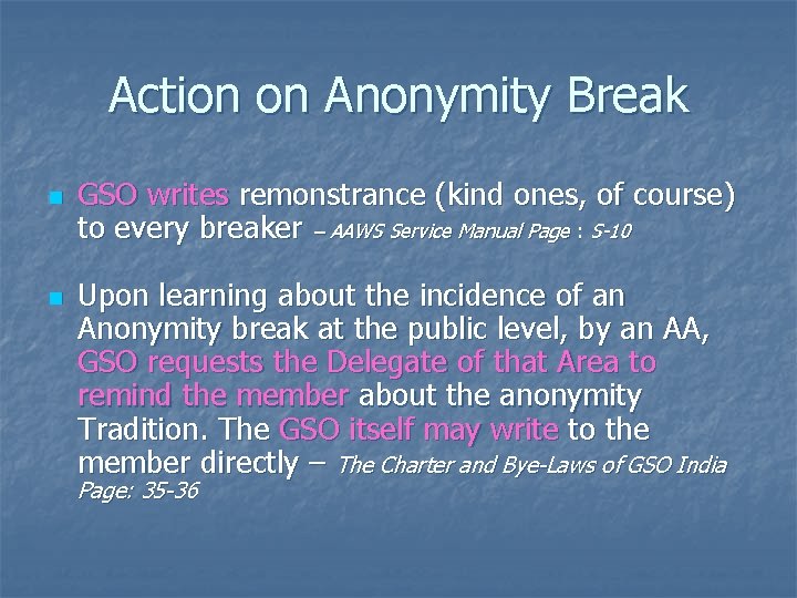Action on Anonymity Break n n GSO writes remonstrance (kind ones, of course) to