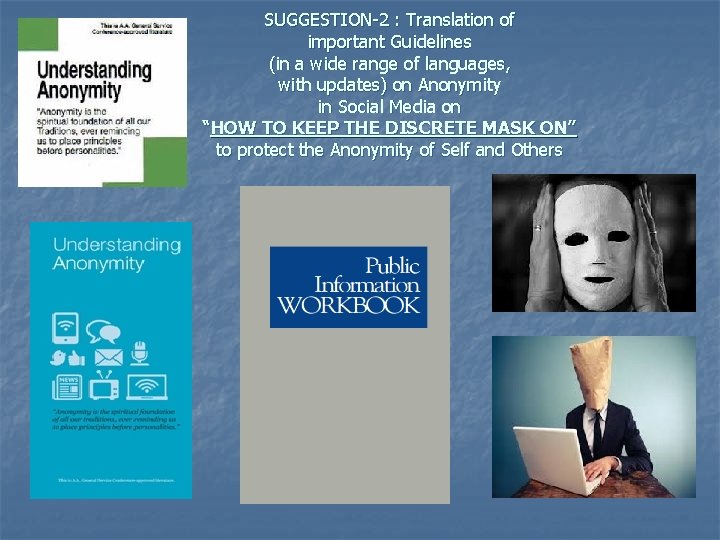 SUGGESTION-2 : Translation of important Guidelines (in a wide range of languages, with updates)