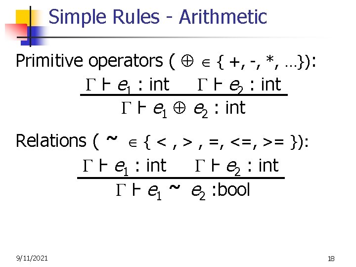 Simple Rules - Arithmetic Primitive operators ( { +, -, *, …}): Ⱶ e