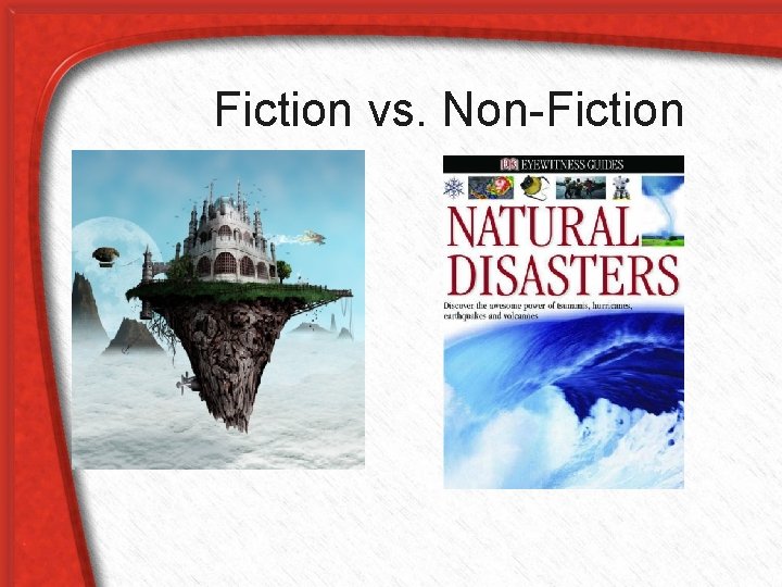 Fiction vs. Non-Fiction 