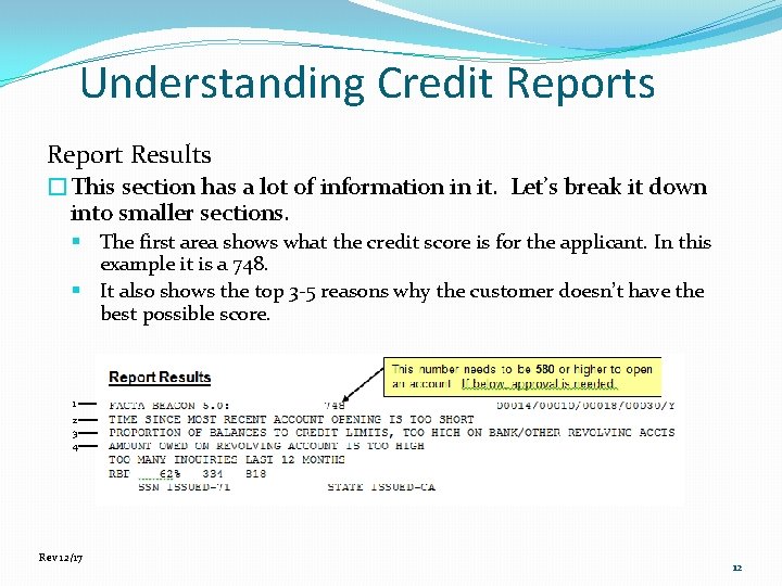 Understanding Credit Reports Report Results �This section has a lot of information in it.