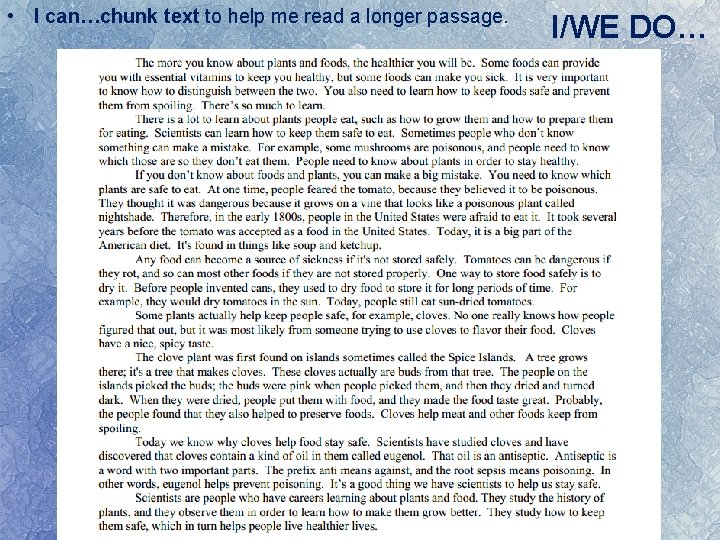  • I can…chunk text to help me read a longer passage. I/WE DO…