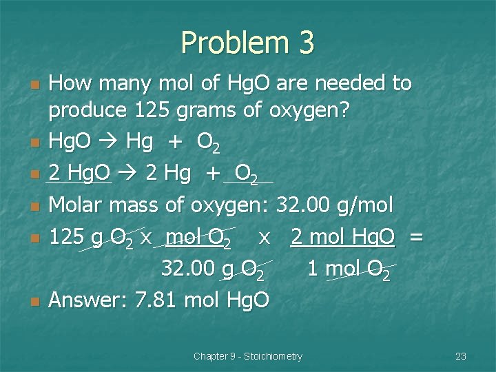 Problem 3 n n n How many mol of Hg. O are needed to