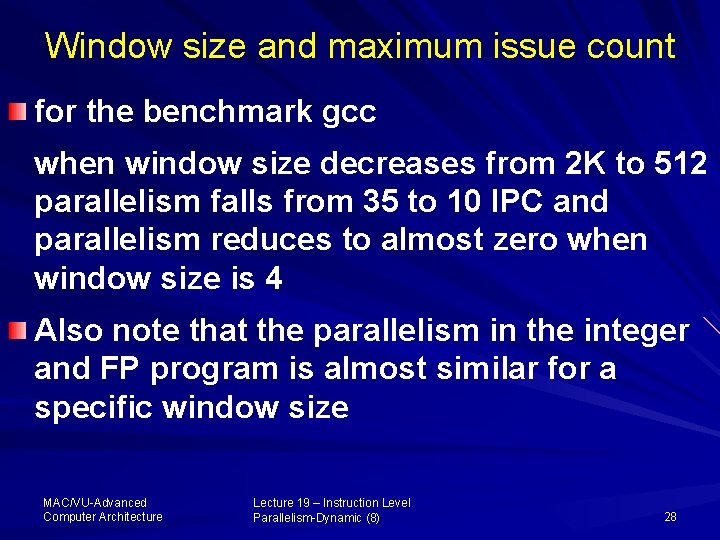 Window size and maximum issue count for the benchmark gcc when window size decreases