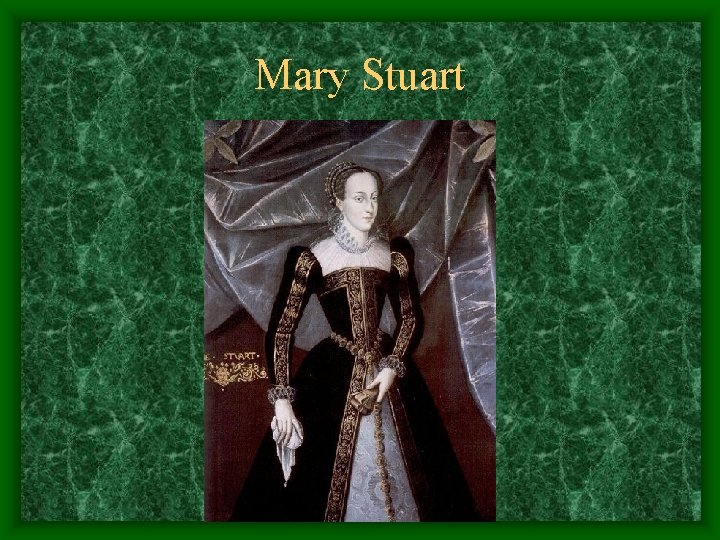 Mary Stuart 