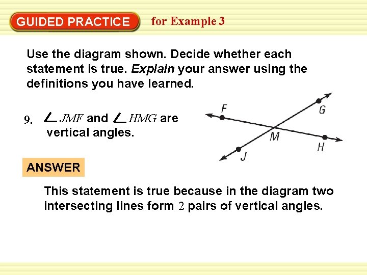 Warm-Up Exercises GUIDED PRACTICE for Example 3 Use the diagram shown. Decide whether each