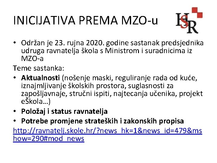 INICIJATIVA PREMA MZO-u • Održan je 23. rujna 2020. godine sastanak predsjednika udruga ravnatelja