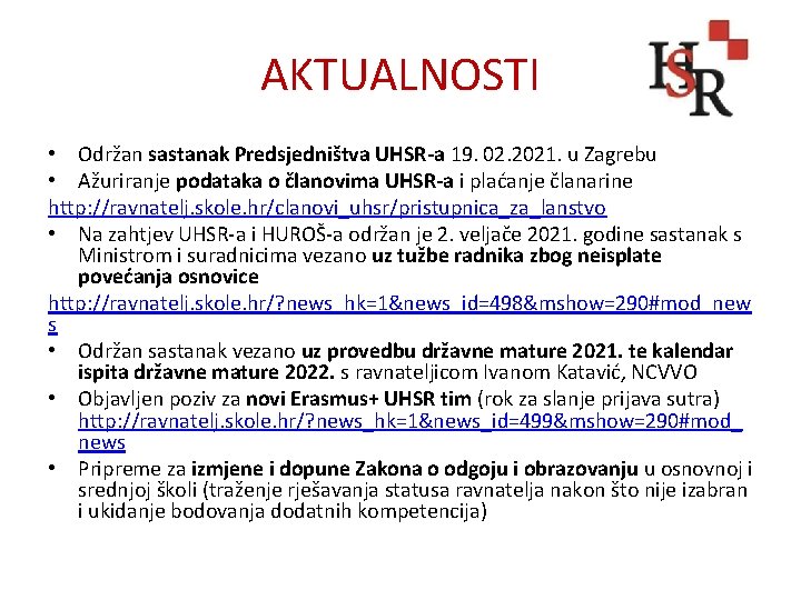 AKTUALNOSTI • Održan sastanak Predsjedništva UHSR-a 19. 02. 2021. u Zagrebu • Ažuriranje podataka