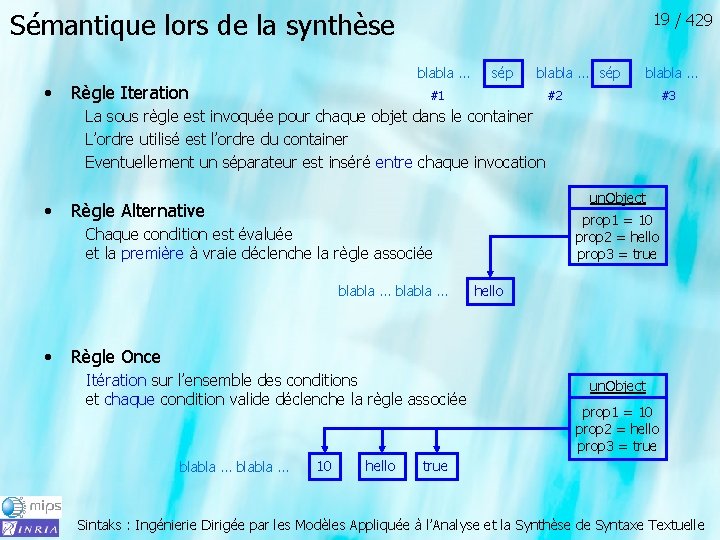 Sémantique lors de la synthèse • 19 / 429 blabla … Règle Iteration sép