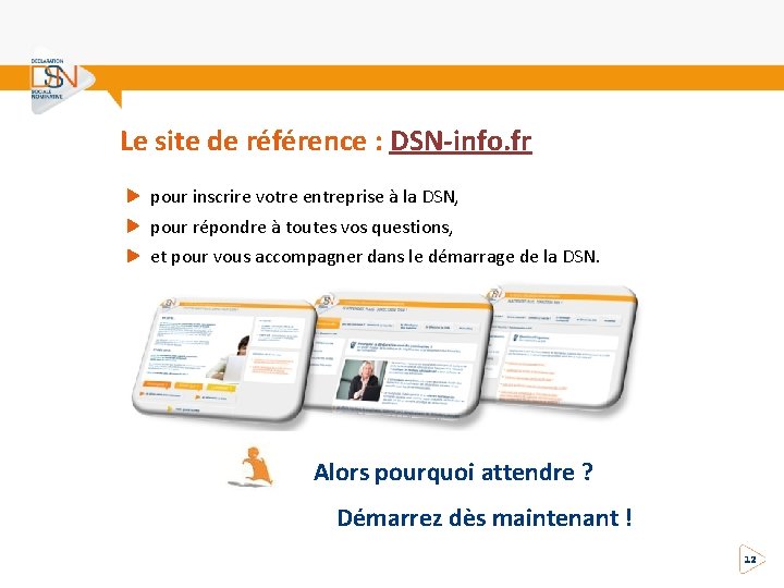 Le site de référence : DSN-info. fr pour inscrire votre entreprise à la DSN,